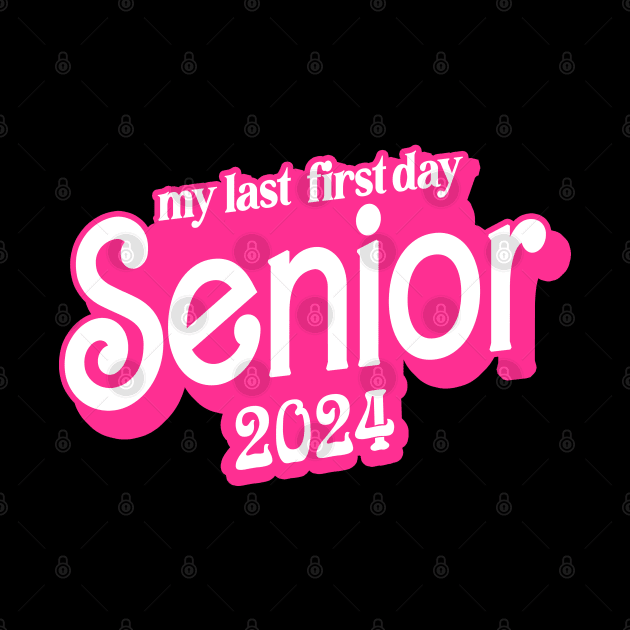 Last First Day Class of 2024 Funny Seniors 2024 by KsuAnn