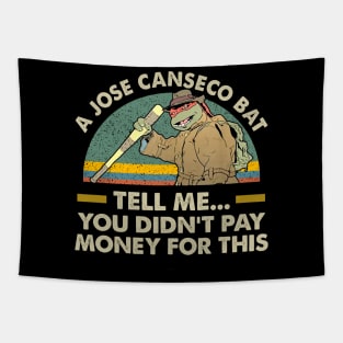 A jose canseco bat tell Me you didn’t pay money for this vintage Tapestry