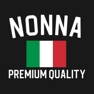 Funny Italian Gift Italian Grandmother Gift Nonna T-Shirt