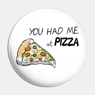 You had me at Pizza Pin