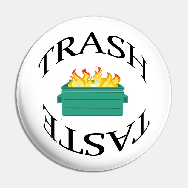 Trash Taste 2021 Pin by Erik Morningstar 