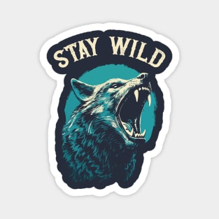 Stay Wild Magnet