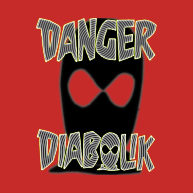 Danger! Diabolik! by MonsterKidRadio