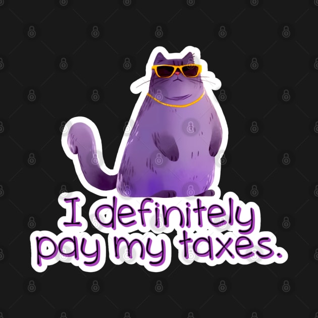 Miss Kitty Whiskerwell - I DEFINITLEY pay my taxes. by Newdlebobs