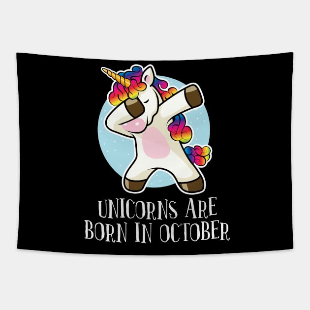 'Unicorns are Born in October' Dabbing Unicorn Tapestry by ourwackyhome