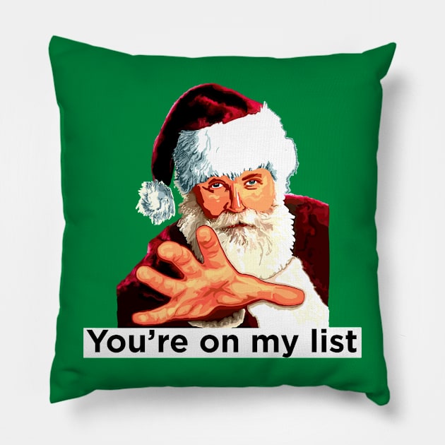 Santa, he's coming to get you Pillow by SmerkinGherkin