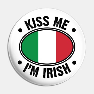 Kiss Me I'm Irish Italian Flag v2 Pin