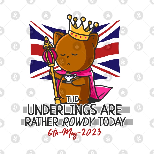 King Charles III Coronation Street Party Rowdy Underlings by NerdShizzle