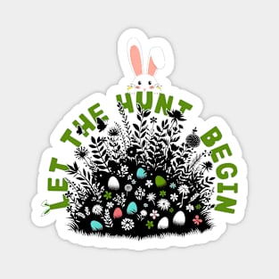 Let the Easter Egg hunt begin Magnet