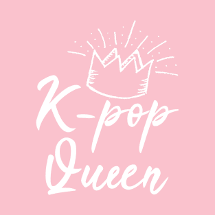 K-pop Queen T-Shirt