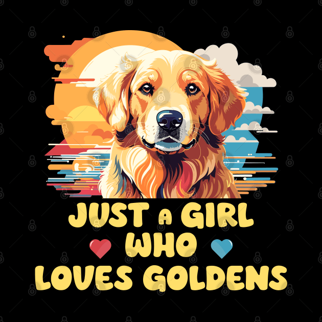 Just A Girl Who Loves Goldens - Golden Retriever by eighttwentythreetees