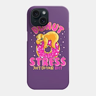 Sloth Donut Stress Just Do Your Best Phone Case