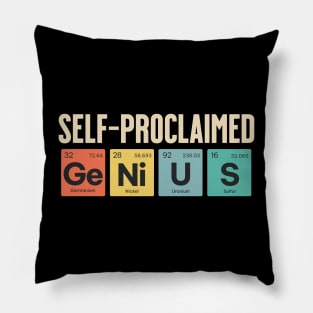 SELF-PROCLAIMED GENIUS Pillow