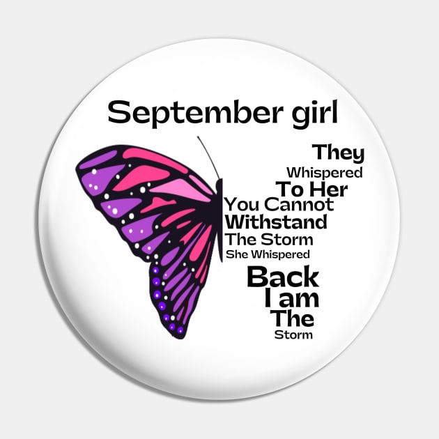 They Whispered To Her You Cannot Withstand The Storm, September birthday girl Pin by JustBeSatisfied