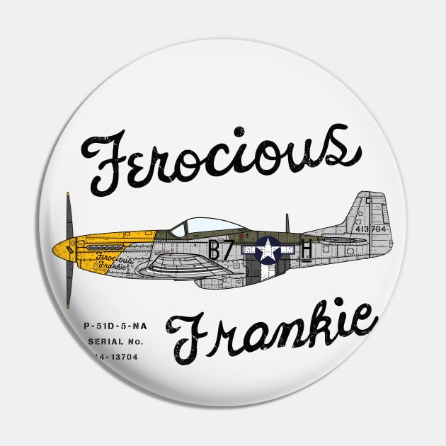 P-51 Mustang - Ferocious Frankie Pin by 909 Apparel