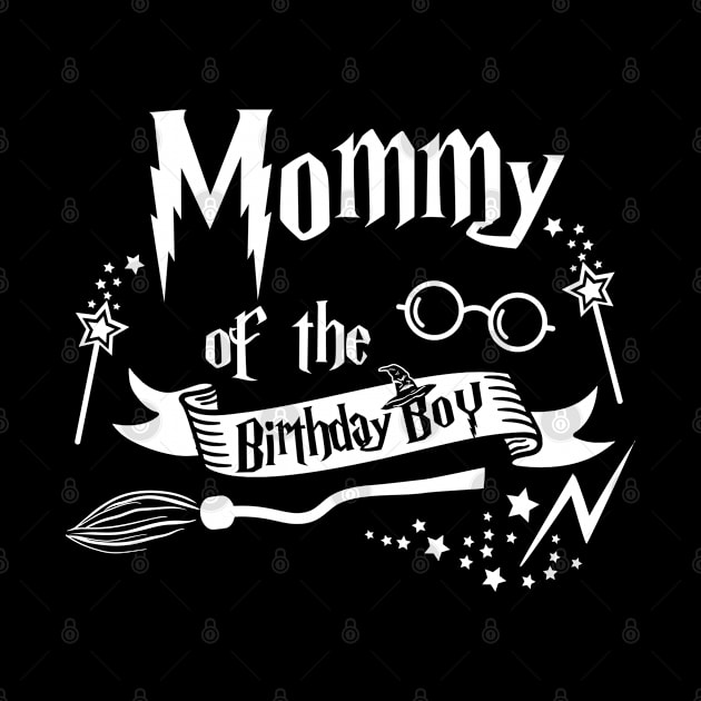 Mommy Of The Birthday Boy Gift Magical Birthday Party by ruffianlouse