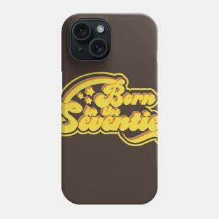 Born in the - Seventies Phone Case