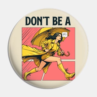 Salty Bitch Comic Pin