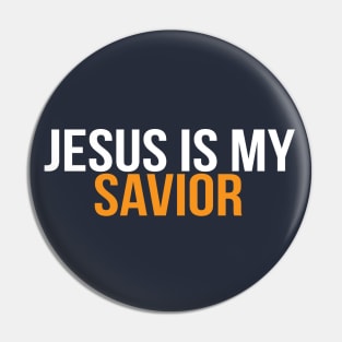 Jesus Is My Savior Cool Motivational Christian Pin