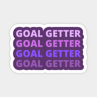 goal getter inspiration Magnet