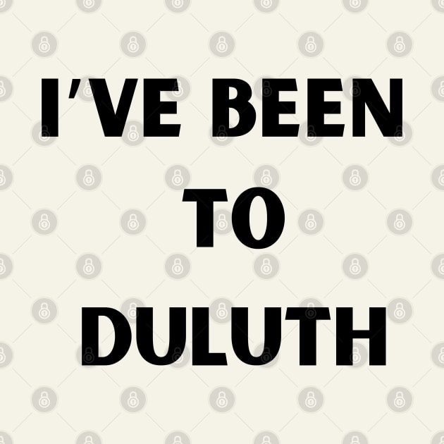 I’ve been to Duluth by Out of the Darkness Productions