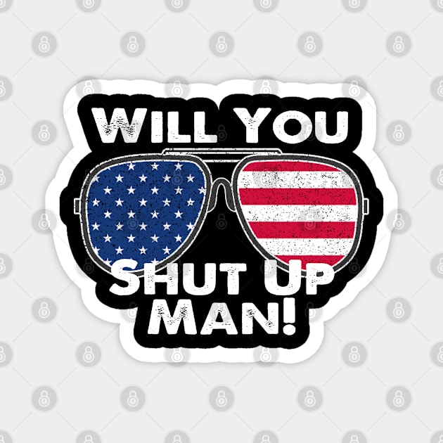 Shut Up Man Magnet by DesignerMAN