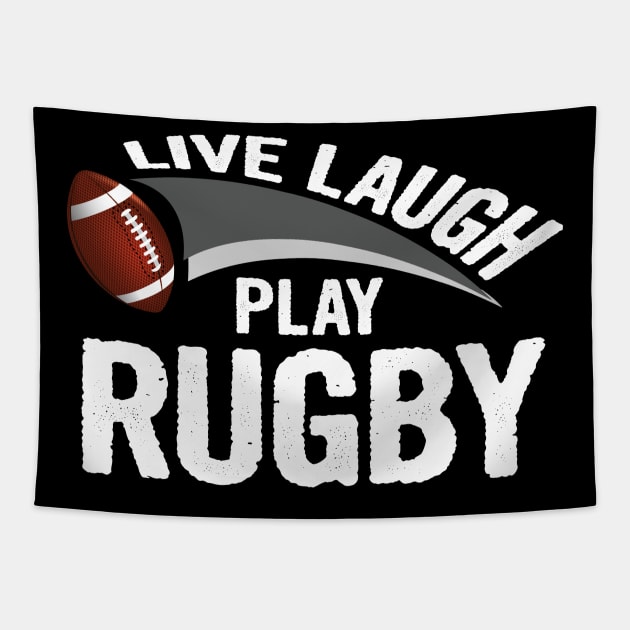 Live laugh play rugby sport Tapestry by martinyualiso