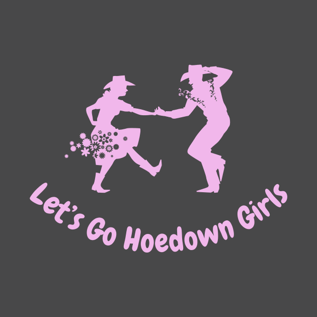 Let's go Hoedown Girls by Puddle Lane Art