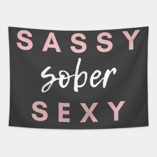 Sassy Sober Sexy Alcoholic Addict Recovery Tapestry