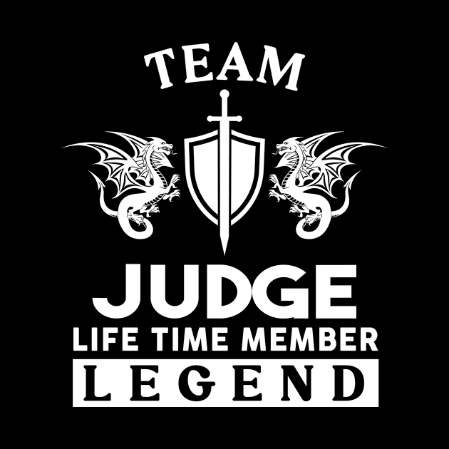 Judge Name T Shirt - Judge Life Time Member Legend Gift Item Tee by unendurableslemp118