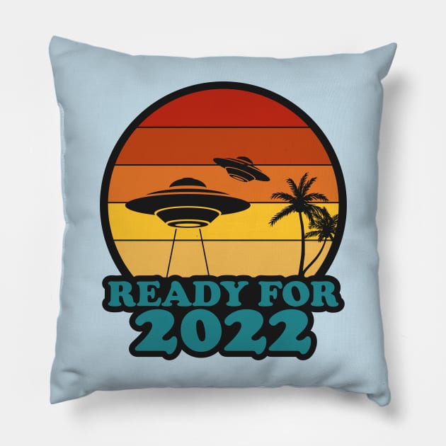 Ready For 2022 Alien UFO Happy New Year Pillow by RongWay