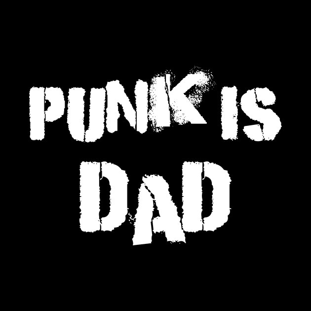 Punk is Dad by vangori