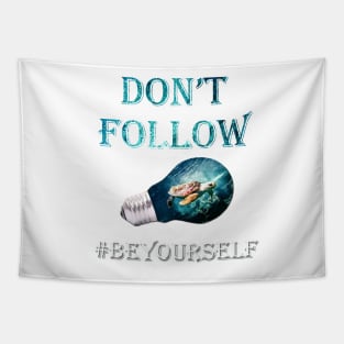 Sea Turtle Hawaiian DON'T FOLLOW #BEYOURSELF Graphic Design Gift, Many Products Available Tapestry