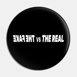 The Real & The Fake Pin