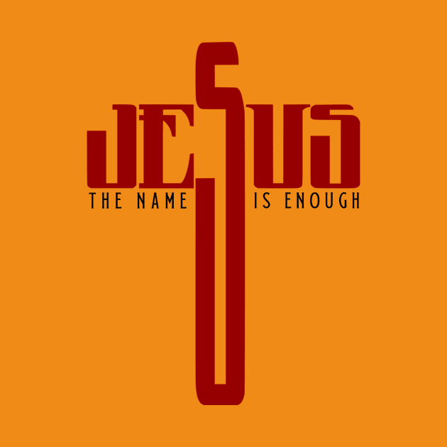 Jesus The Name Is Enough by Curator Nation