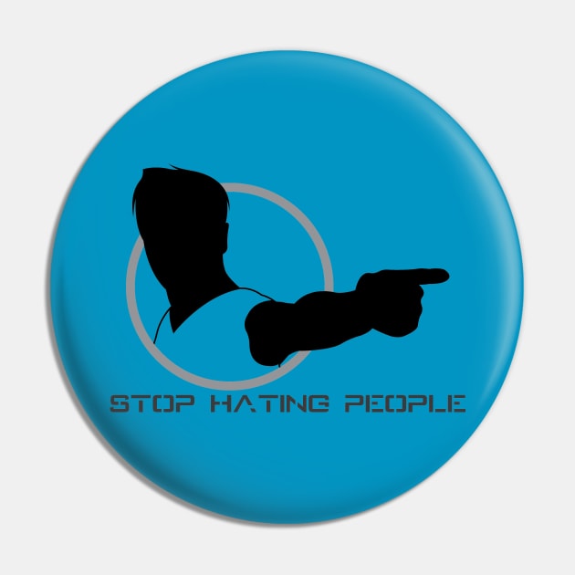 Stop Hating People - 01 Pin by SanTees