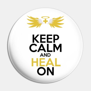 Keep Calm and Heal On Pin