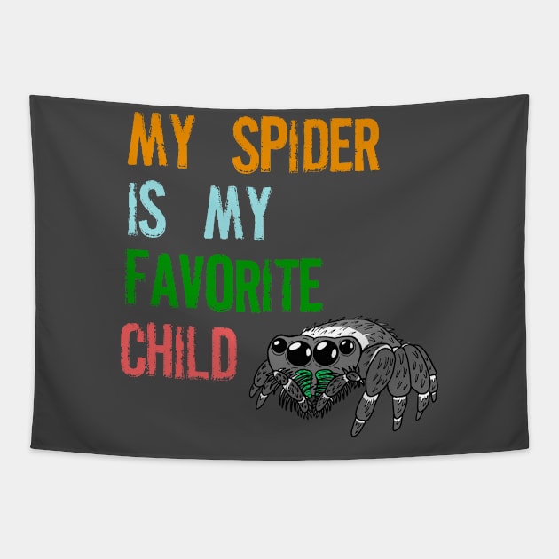 My Spider is my Favorite Child Tapestry by SNK Kreatures