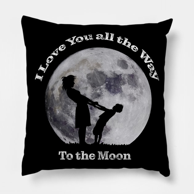 I Love You All The Way to the Moon Pillow by SteveKight