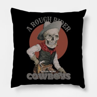 Needs More Skeleton Cowboys Pillow