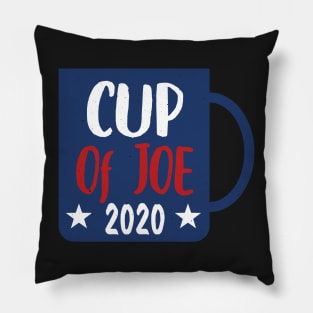 Cup Of Joe 2020 - Cup of JOE Biden Pillow