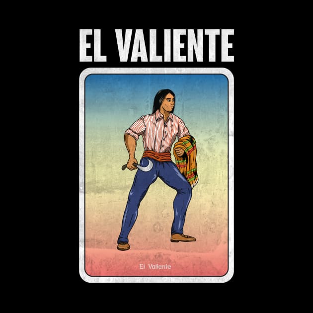 El Valiente by diardo
