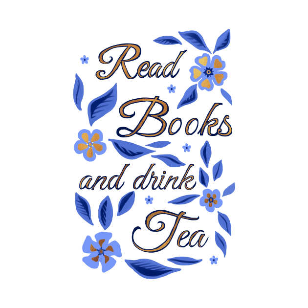 Read Books and Drink Tea by Olooriel