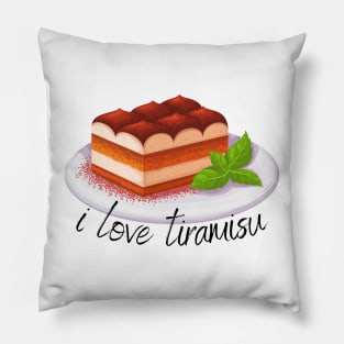 I love tiramisu Pillow