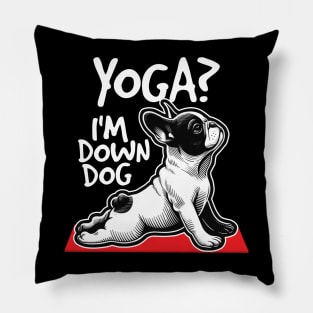 Yoga? I'm Down Dog Pillow