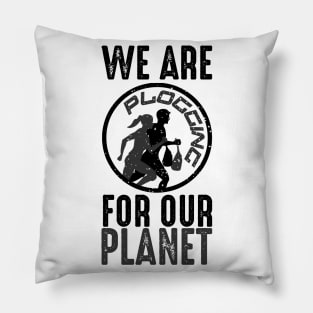 We Are Plogging For Our Planet Jogging Nature Protection Design Pillow