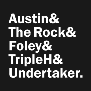 Funny Names x Wrestlers (Austin, The Rock, Foley, Triple H, Undertaker) T-Shirt