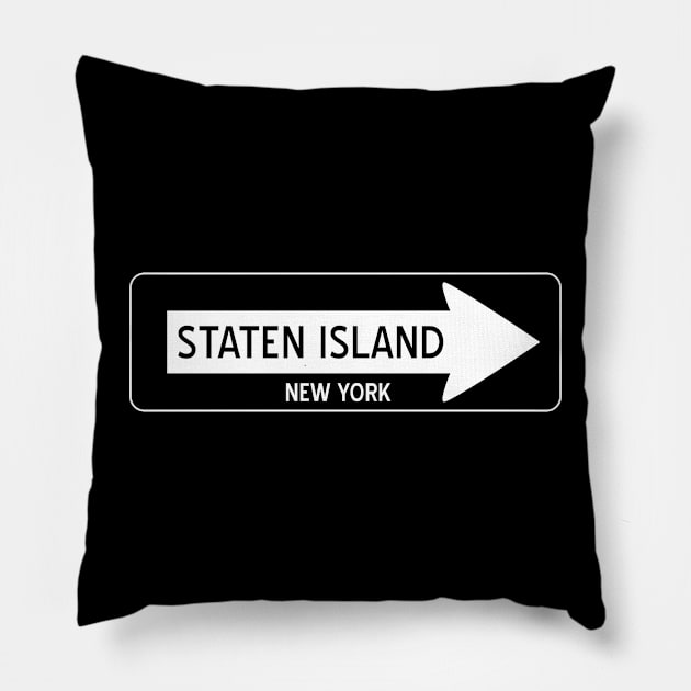 Staten Island One Way Sign Pillow by rydr2103