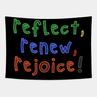 Reflect, Renew, Rejoice! Tapestry