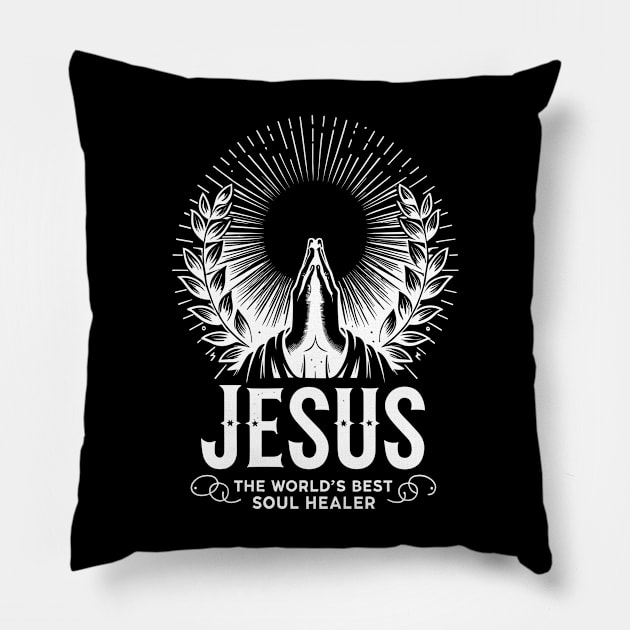 Jesus The World's Best Soul Healer Pillow by Francois Ringuette